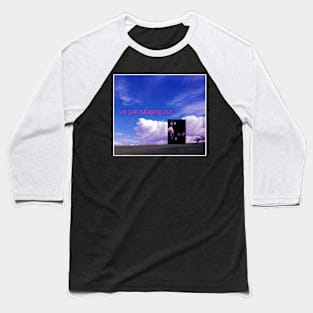 Weirdcore Aesthetic We Just Hanging Out Baseball T-Shirt